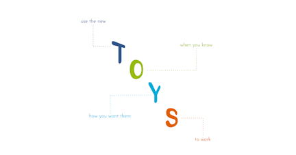 Use new toys